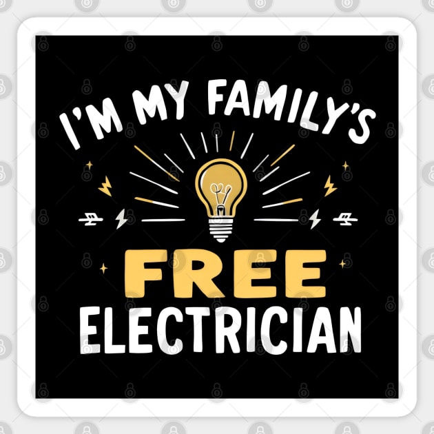 I'm My Family's Free Electrician Sticker by MakerMind8.2